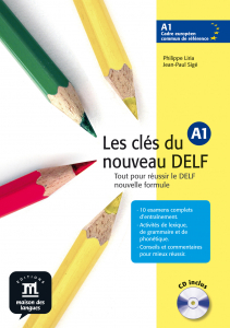 Les cles du nouveau DELF  A1 Libro del alumno + CD